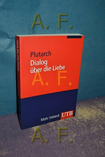 Dialog über die Liebe: Amatorius