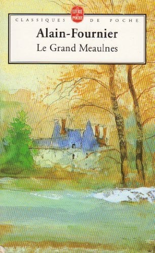 Le Grand Meaulnes (Classiques De Poche)