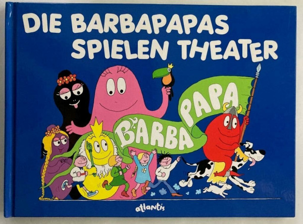 Die Barbapapas spielen Theater