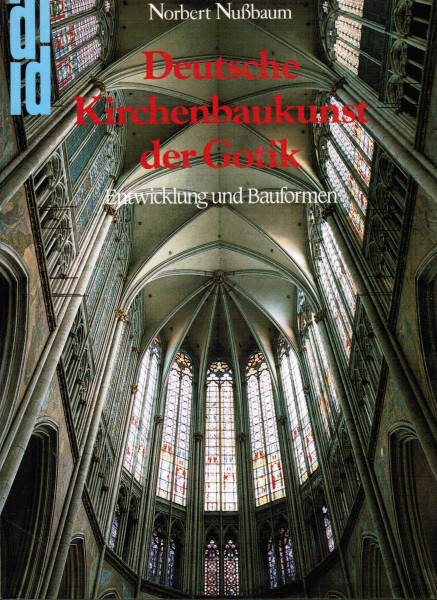 Deutsche Kirchenbaukunst der Gotik: Entwicklung und Bauformen