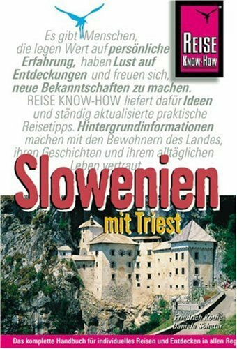 Slowenien mit Triest: Reisehandbuch für das Outdoorparadies Slowenien (Reise Know-How)