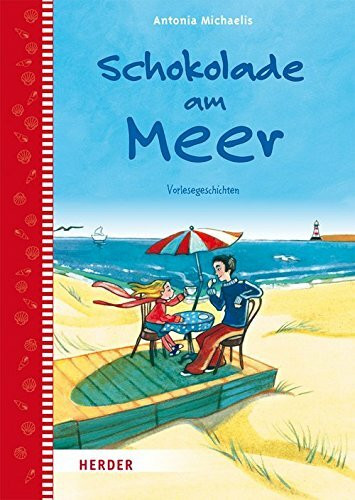 Schokolade am Meer: Vorlesegeschichten