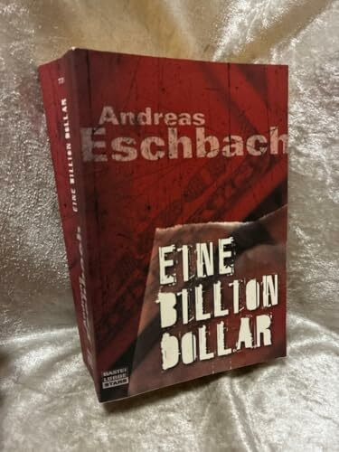 Eine Billion Dollar: Roman