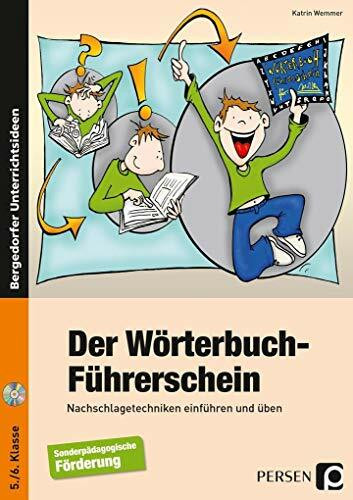 Der Wörterbuch-Führerschein: Nachschlagetechniken einführen und üben (5. und 6. Klasse)