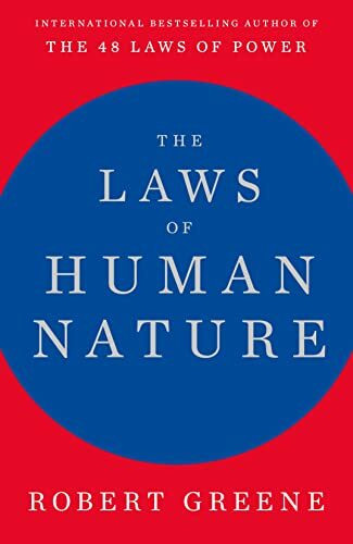 The Laws of Human Nature: Robert Greene