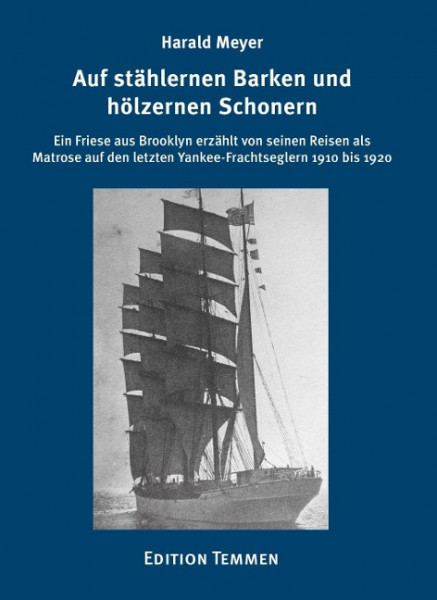 Auf stählernen Barken und hölzernen Schonern