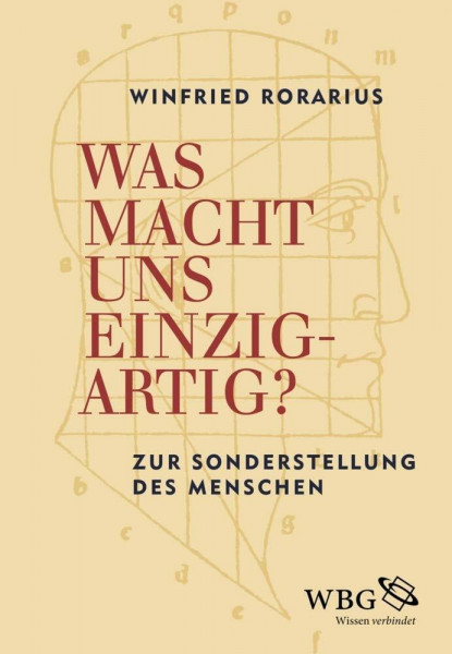 Was macht uns einzigartig?: Zur Sonderstellung des Menschen