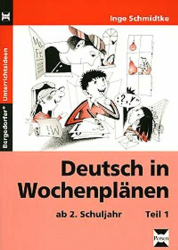 Deutsch in Wochenplänen - Teil 1: (2. bis 4. Klasse)