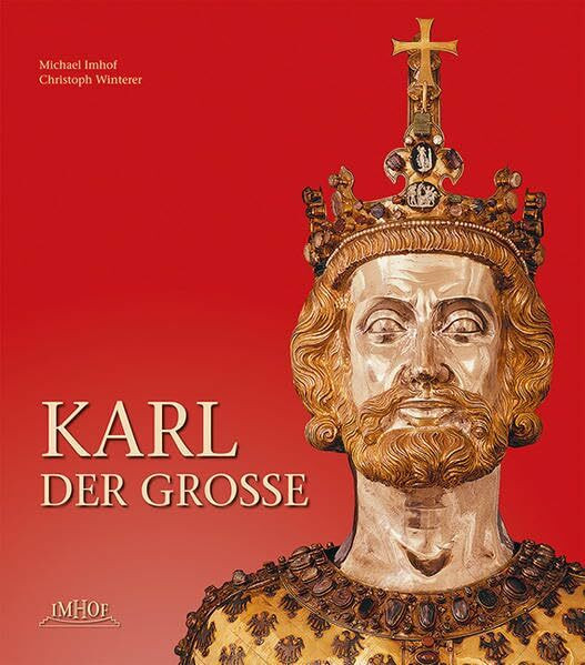 Karl der Große: Leben und Wirkung, Kunst und Architektur (Kultur und Reisen)