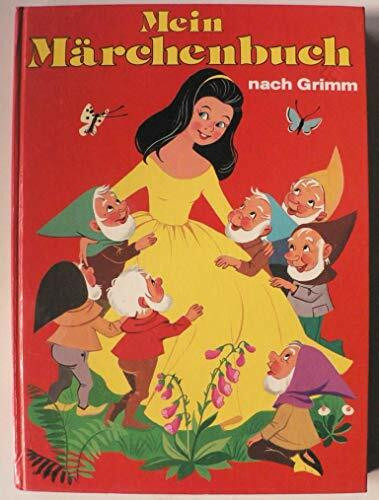 Mein Märchenbuch nach Grimm.