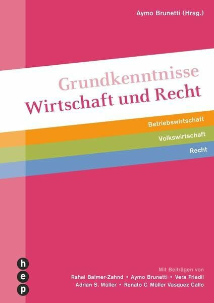 Grundkenntnisse Wirtschaft und Recht: Betriebswirtschaft, Volkswirtschaft, Recht