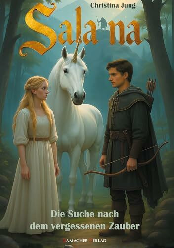 Salana: Die Suche nach dem vergessenen Zauber