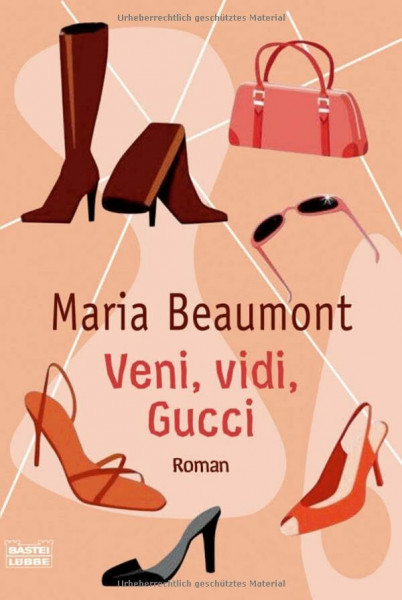 Veni, vidi, Gucci: Roman. Deutsche Erstveröffentlichung (Allgemeine Reihe. Bastei Lübbe Taschenbücher)