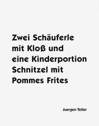 Zwei Schäuferle mit Kloß und eine Kinderportion Schnitzel mit Pommes Frites