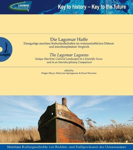 Die Lagomar Haffe: Einzigartige maritime Kulturlandschaften im wissenschaftlichen Diskurs und interdisziplinären Vergleich