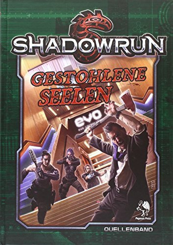 Shadowrun 5: Gestohlene Seelen (Hardcover): Quellenband