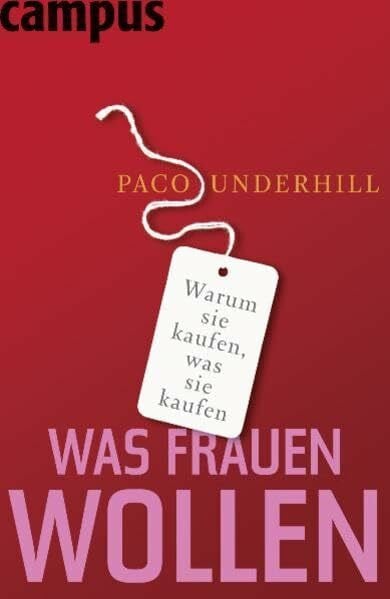 Was Frauen wollen: Warum sie kaufen, was sie kaufen