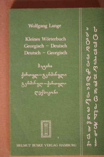 Kleines Wörterbuch Georgisch-Deutsch / Deutsch-Georgisch