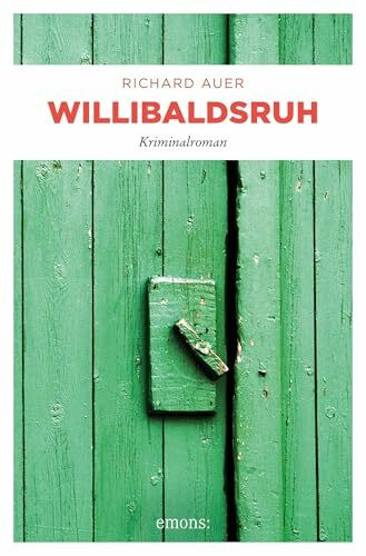 Willibaldsruh: Kriminalroman (Altmühltal)