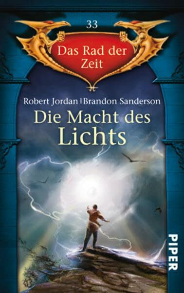 Die Macht des Lichts: Das Rad der Zeit 33: Deutsche Erstausgabe