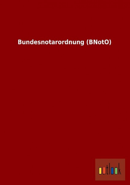 Bundesnotarordnung (BNotO)