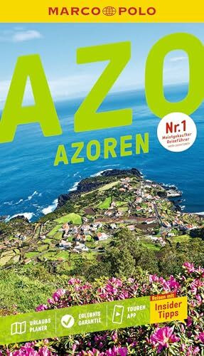 MARCO POLO Reiseführer Azoren: Reisen mit Insider-Tipps. Inkl. kostenloser Touren-App