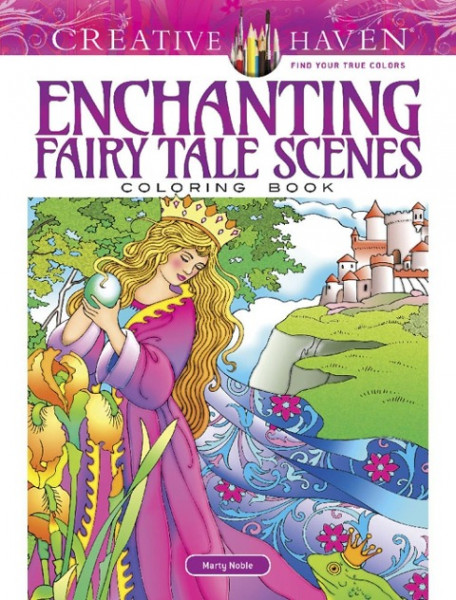 Creative Haven Enchanting Fairy Tale Scenes Coloring Book