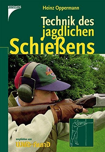 Technik des jagdlichen Schießens