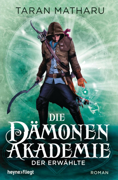 Die Dämonenakademie - Der Erwählte: Roman (Dämonenakademie-Serie, Band 1)