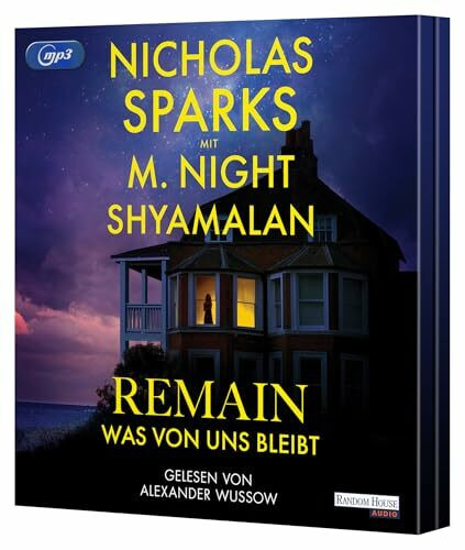Remain – Was von uns bleibt: Roman - Die große neue Liebesgeschichte des Bestsellerautors – romantisch, spannend, Nicholas Sparks