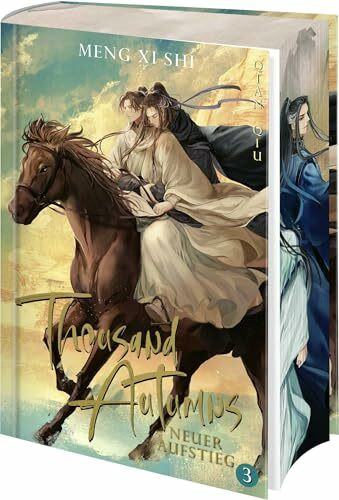 Thousand Autumns. Buch 3: Neuer Aufstieg | Band 3 der chinesischen Boys Love endlich auf Deutsch! Streng limitierte Erstauflage mit Farbschnitt (Qian Qiu, Band 3)