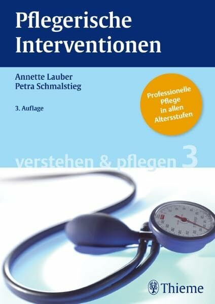 Band 3: Pflegerische Interventionen (Verstehen und Pflegen)