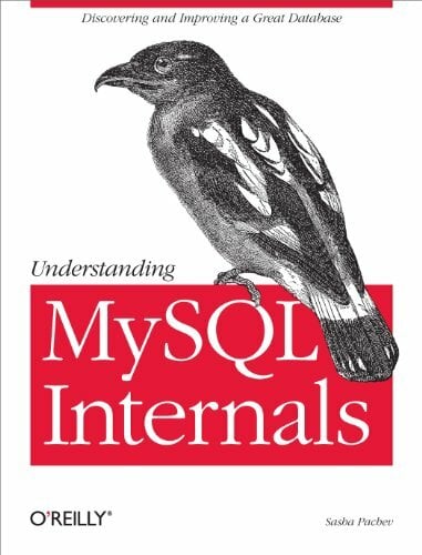 Understanding MySQL Internals: Discovering and Improving a Great Database Understanding MySQL Internals: Discovering and Improving a Great Database