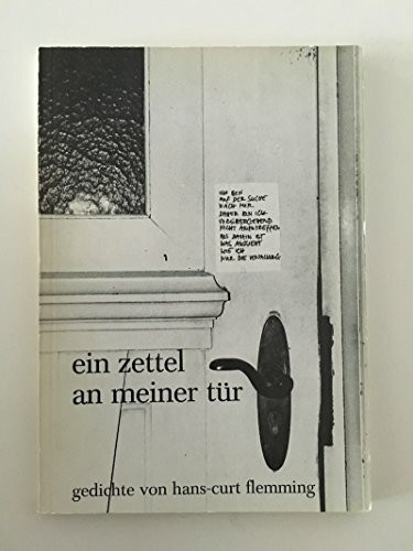 Ein Zettel an meiner Tür. Gedichte