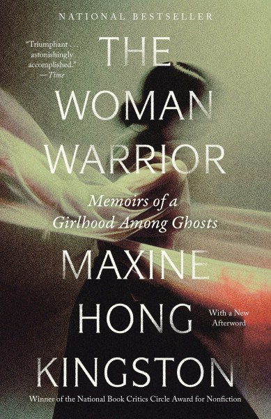 The Woman Warrior: Memoirs of a Girlhood Among Ghosts (Vintage International)