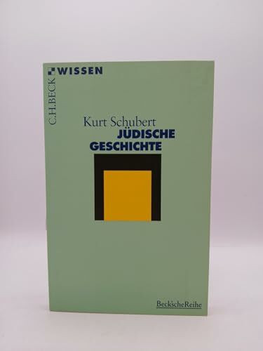 Jüdische Geschichte (C. H. Beck Wissen in der Beck'schen Reihe)