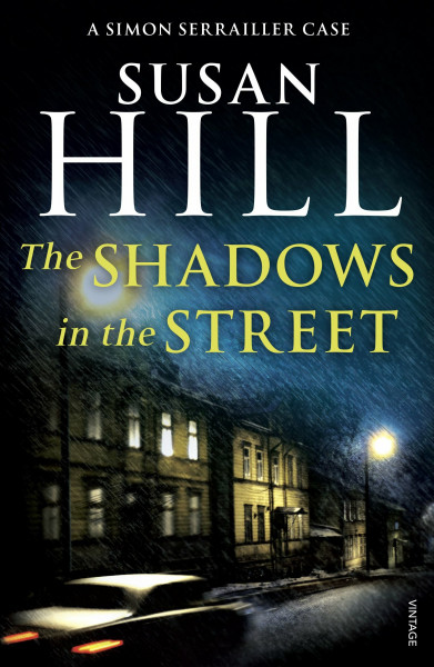 The Shadows in the Street: Discover book 5 in the bestselling Simon Serrailler series (Simon Serrailler, 5)