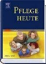 Pflege heute. Lehrbuch für Pflegeberufe