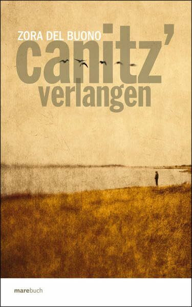 Canitz Verlangen: Roman