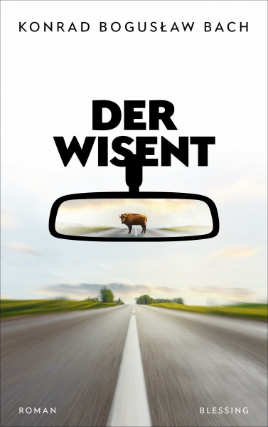 Der Wisent: Roman