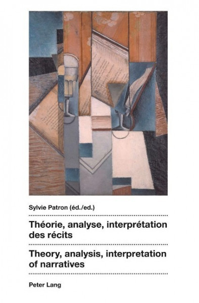 Théorie, analyse, interprétation des récits. Theory, analysis, interpretation of narratives