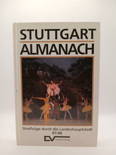 Stuttgart Almanach. Streifzüge durch die Landeshauptstadt 87/88