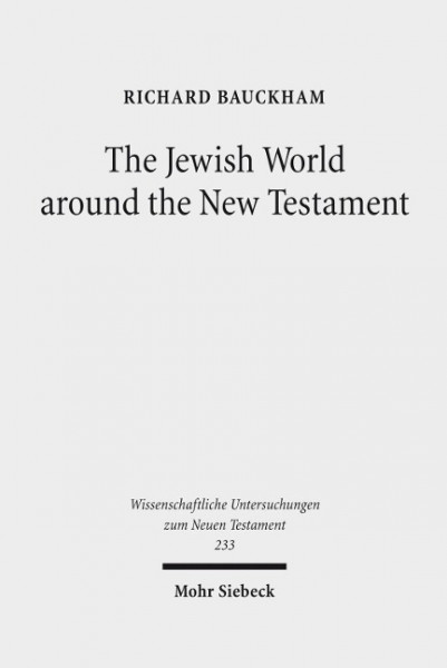 The Jewish World around the New Testament