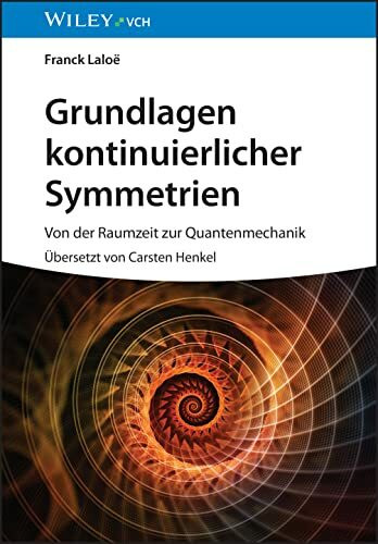 Grundlagen kontinuierlicher Symmetrien: Von der Raumzeit zur Quantenmechanik