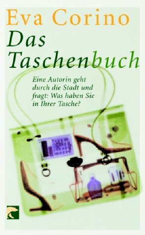 Das Taschenbuch: Eine Autorin geht durch die Stadt und fragt: Was haben Sie in Ihrer Tasche?