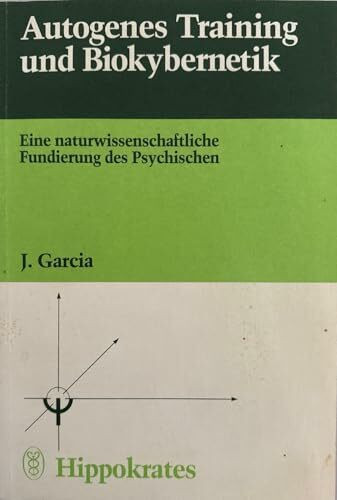 Autogenes Training und Biokybernetik