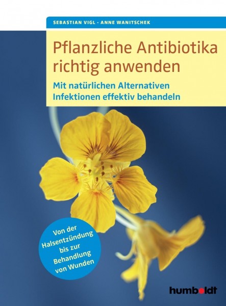 Pflanzliche Antibiotika richtig anwenden