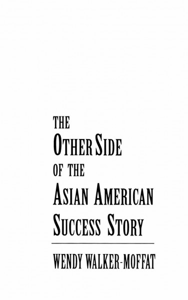 The Other Side of the Asian American Success Story (Jossey Bass Education Series)