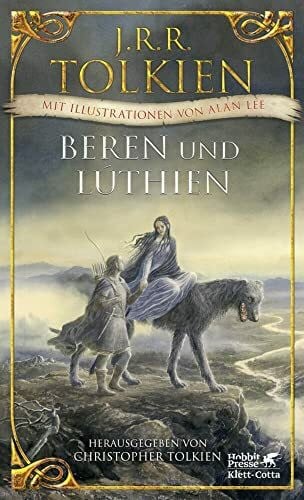 Beren und Lúthien: Mit Illustrationen von Alan Lee