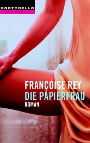 Die Papierfrau: Roman